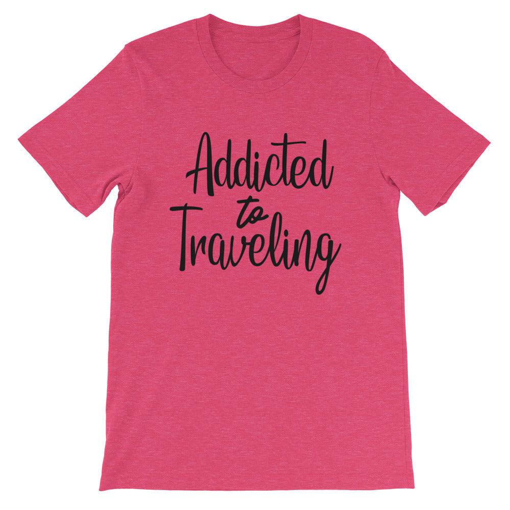 Short-Sleeve Unisex T-Shirt Addicted to Traveling